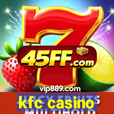 kfc casino